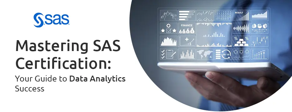 Mastering SAS Certification: Your Guide to Data Analytics Success