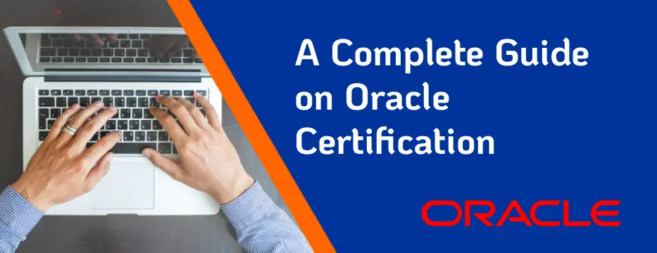A Complete Guide on Oracle Certification